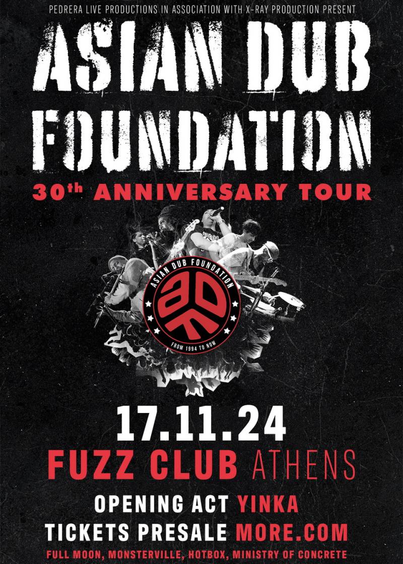 30 years ASIAN DUB FOUNDATION | 17.11.24, Fuzz Club | opening act: Yinka